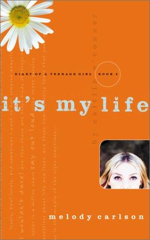 It's My Life: Diary of a Teenage Girl Book Two