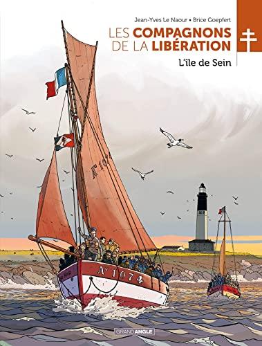 Les compagnons de la Libération. L'île de Sein