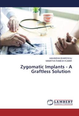 Zygomatic Implants - A Graftless Solution: DE