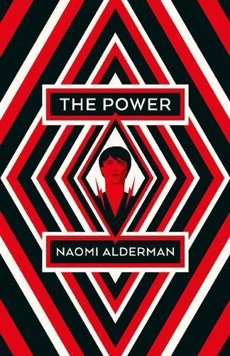 The Power: WINNER OF THE 2017 BAILEYS WOMEN'S PRIZE FOR FICTION