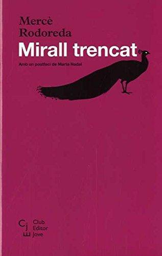 MIRALL TRENCAT (Club Editor jove, Band 4)