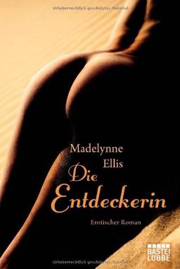 Die Entdeckerin: Erotischer Roman