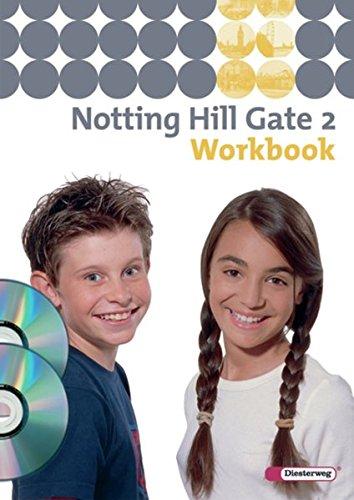 Notting Hill Gate / Lehrwerk für den Englischunterricht an Gesamtschulen und integrierenden Schulformen - Ausgabe 2007: Notting Hill Gate - Ausgabe ... 2 mit Multimedia-Sprachtrainer und Audio-CD