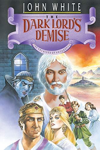 The Dark Lord's Demise (Archives of Anthropos, Band 6)