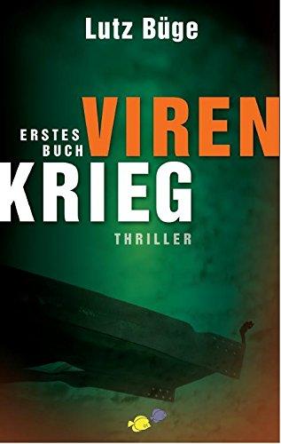 Virenkrieg: Erstes Buch