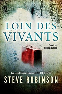 Loin des vivants (Une enquête généalogique de JEFFERSON TAYTE, Band 2)