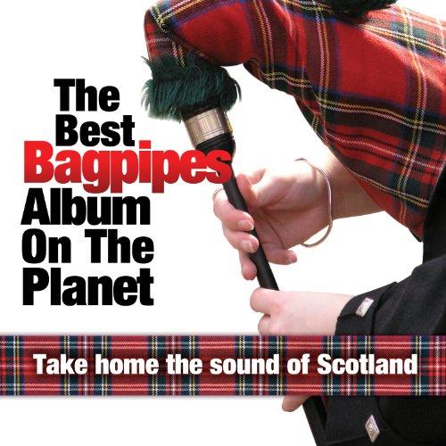 The Best Bagpipes Album on the Planet