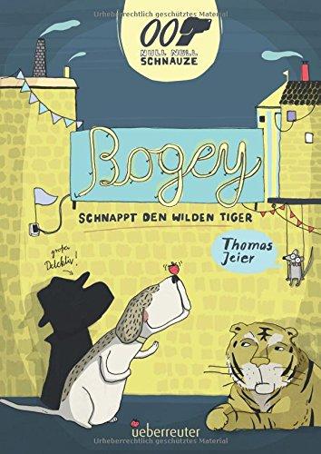 Null Null Schnauze: Bogey schnappt den wilden Tiger