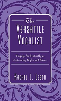 The Versatile Vocalist: Singing Authentically in Contrasting Styles and Idioms