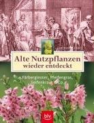 Alte Nutzpflanzen wieder entdeckt: Färberginster, Pfeifengras, Seifenkraut & Co