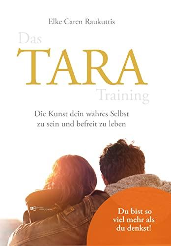 TARA: Die Kunst dein wahres Selbst zu sein und befreit zu leben (Globus)