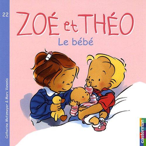 Zoé et Théo. Vol. 22. Le bébé