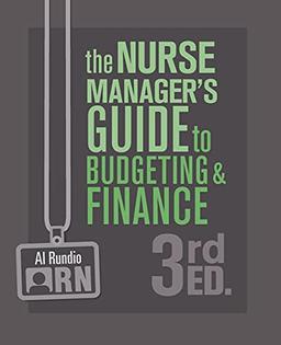 The Nurse Manager’s Guide to Budgeting & Finance