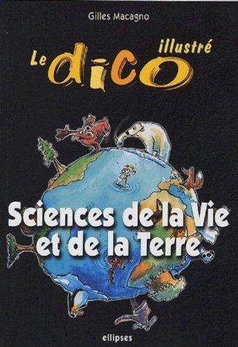 Le dico illustré : sciences de la vie et de la Terre