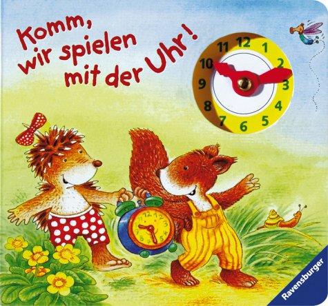 Komm, wir spielen mit der Uhr!: Pappbilderbuch mit Uhr zum Spielen