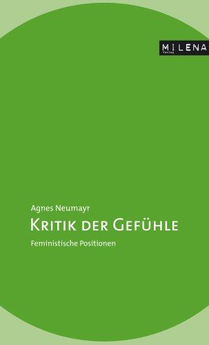 Kritik der Gefühle: Feministische Positionen