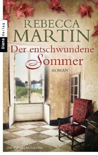 Der entschwundene Sommer: Roman