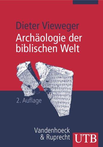 Archäologie der biblischen Welt (Uni-Taschenbücher M)