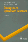 Übungsbuch Operations Research (Springer-Lehrbuch)