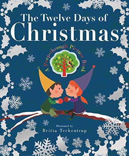 The Twelve Days of Christmas (Peep Through Picture Book)