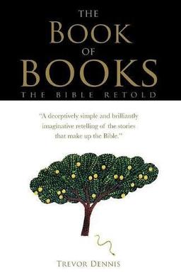 The Book of Books: The Bible Retold