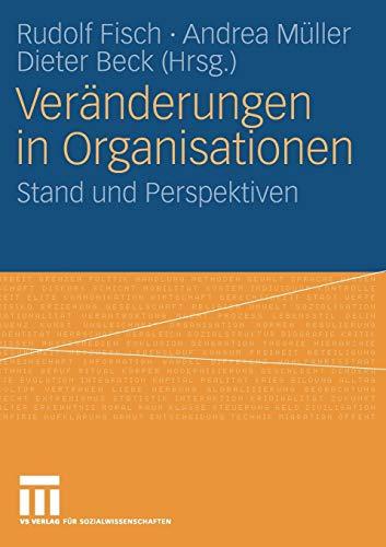 Veränderungen in Organisationen: Stand und Perspektiven