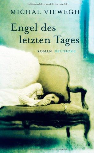 Engel des letzten Tages: Roman