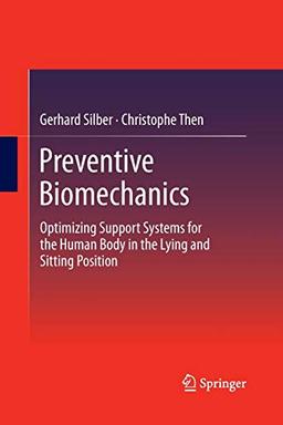 Preventive Biomechanics: Optimizing Support Systems for the Human Body in the Lying and Sitting Position