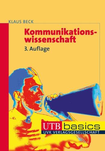 Kommunikationswissenschaft. UTB basics