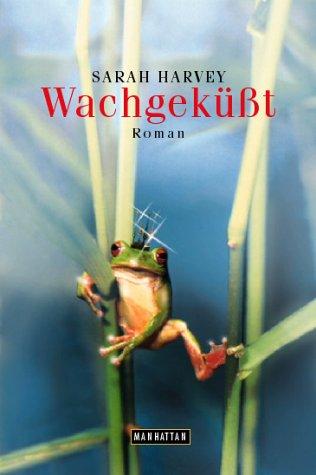 Wachgeküßt