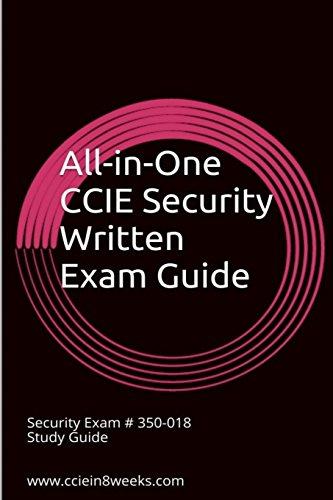 All-in-One CCIE Security 350-018 Written Study Guide