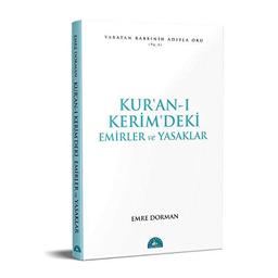 Kuran-i Kermdeki Temel Emirler ve Yasaklar