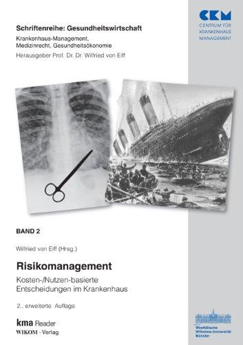 Risikomanagement: Kosten-/Nutzen-basierte Entscheidungen im Krankenhaus