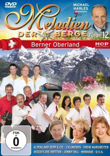 Melodien der Berge (Folge 12) - Berner Oberland