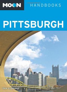 Moon Pittsburgh (Moon Handbooks)