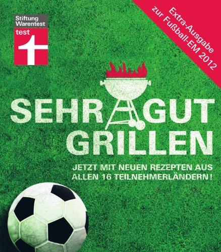 Sehr gut grillen: Limitierte Sonderausgabe zur Fußball-EM 2012