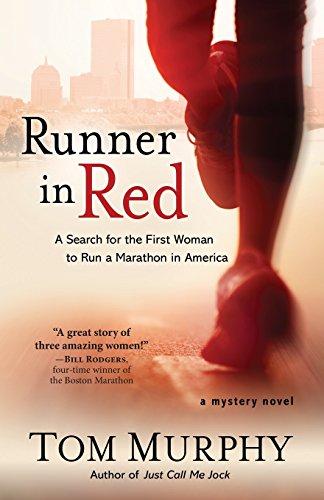 The Runner in Red: A Search for the First Woman to run a Marathon in America