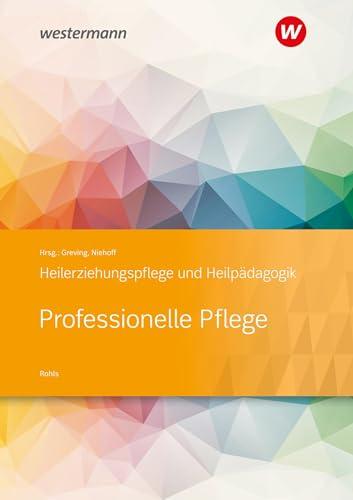 Professionelle Pflege: Heilerziehungspflege und Heilpädagogik Schulbuch