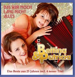 Das war noch lang nicht Alles; Das Beste aus 25 Jahren incl. 4 neuer Titel