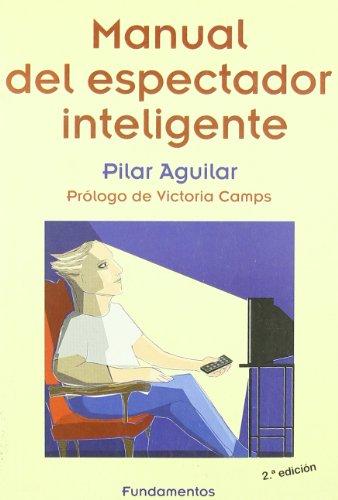 Manual del espectador inteligente (Arte / Cine, Band 114)