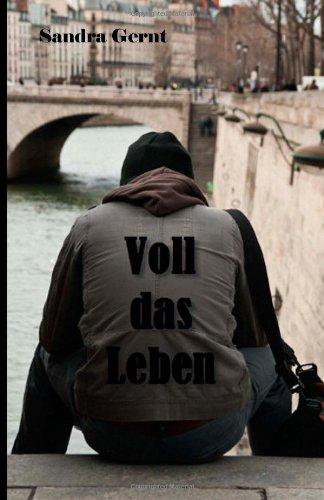 Voll das Leben