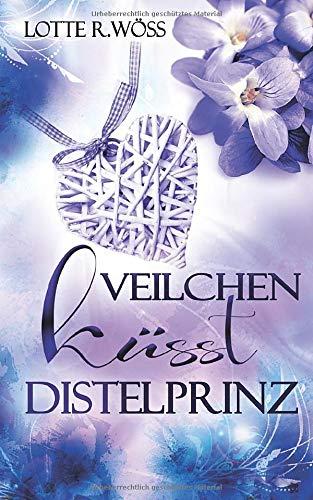 Veilchen küsst Distelprinz