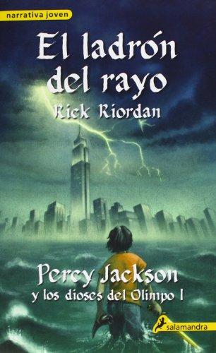 El ladrón del rayo. Percy Jackson y los Dioses del Olimpo I (Narrativa Joven)