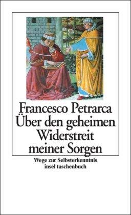 Über den geheimen Widerstreit meiner Sorgen: Wege zur Selbsterkenntnis (insel taschenbuch)