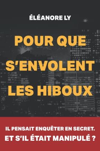 Pour que s'envolent les hiboux