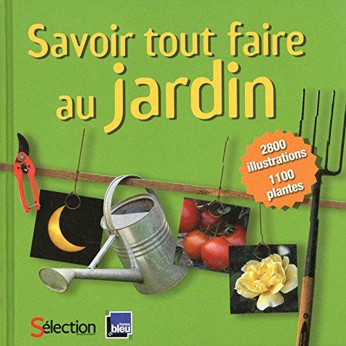 Savoir tout faire au jardin