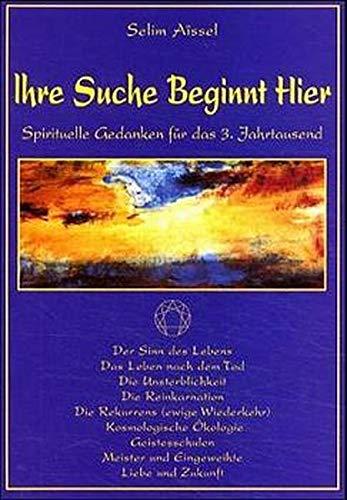 Ihre Suche beginnt hier: Spirituelle Gedanken für das 3. Jahrtausend