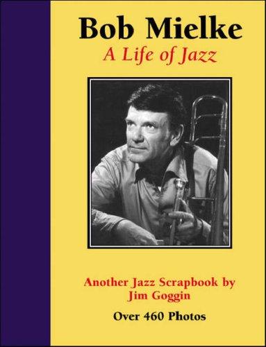 Bob Mielke: A Life of Jazz