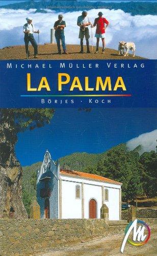 La Palma: Das Reisehandbuch zur grünsten Insel der Kanaren