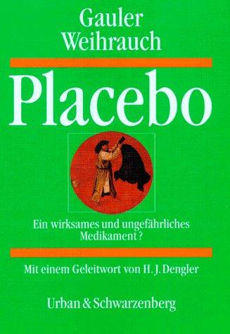 Placebo. Ein wirksames und ungefährliches Medikament?